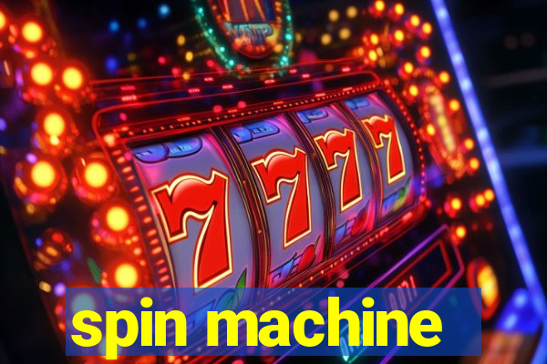 spin machine