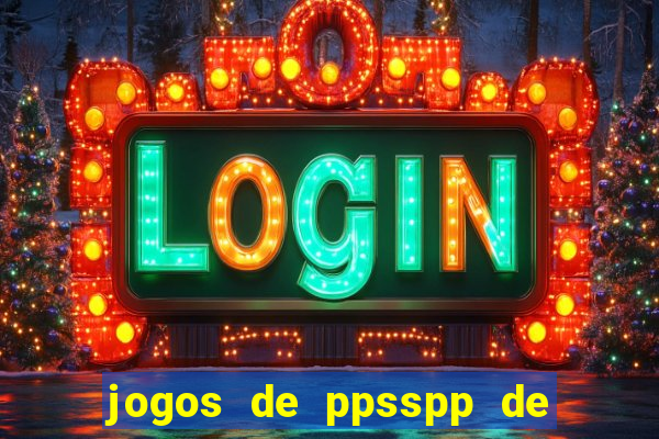 jogos de ppsspp de 50 mb download