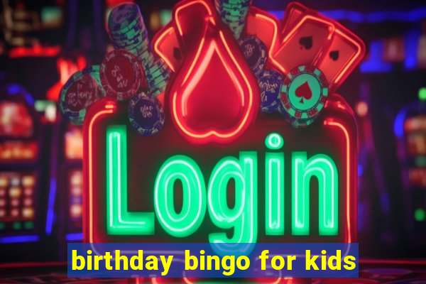 birthday bingo for kids