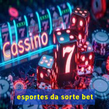 esportes da sorte bet