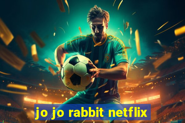 jo jo rabbit netflix