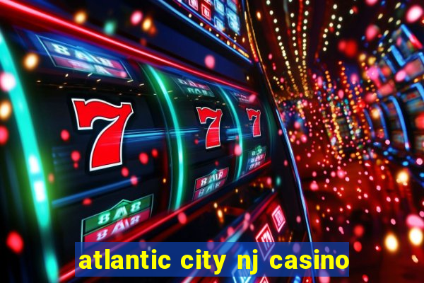 atlantic city nj casino