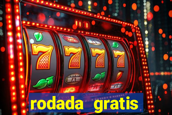 rodada gratis estrela bet