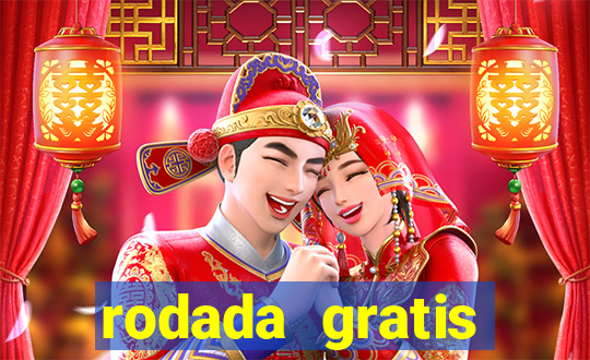 rodada gratis estrela bet