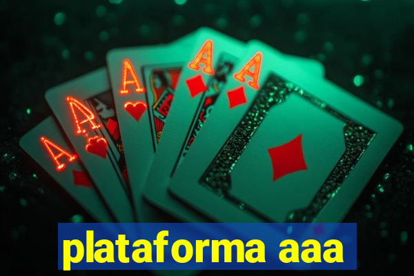 plataforma aaa