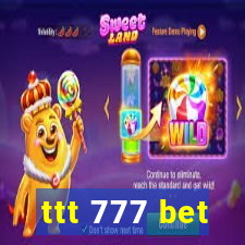 ttt 777 bet