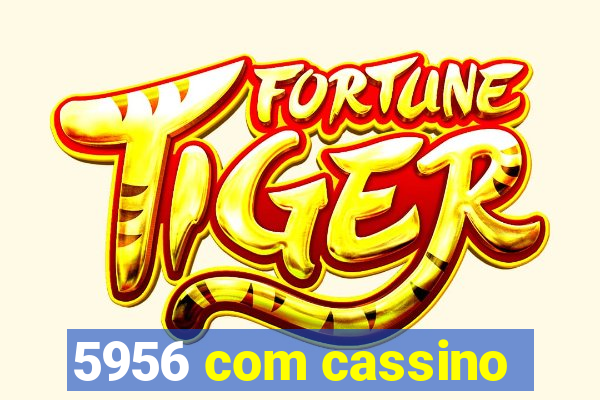 5956 com cassino