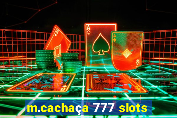 m.cachaça 777 slots