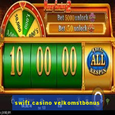 swift casino velkomstbonus