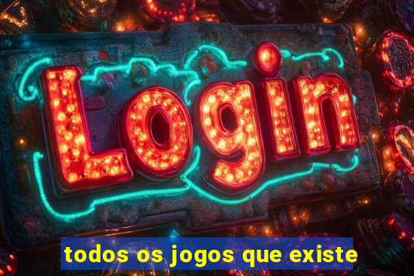 todos os jogos que existe