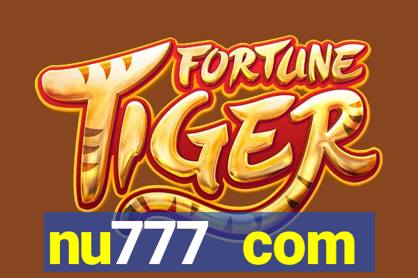 nu777 com plataforma de jogos