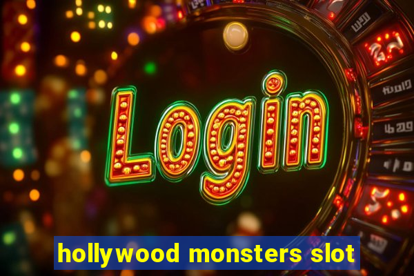 hollywood monsters slot