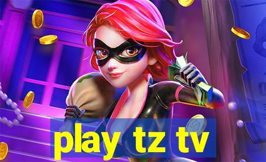 play tz tv