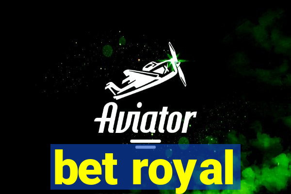 bet royal