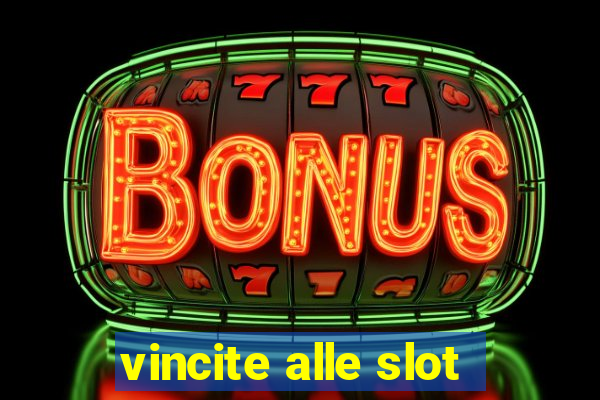 vincite alle slot