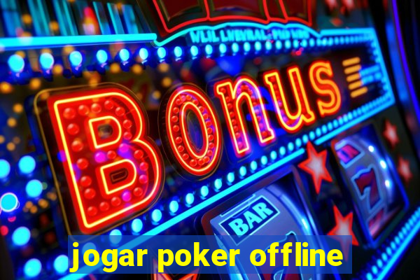 jogar poker offline