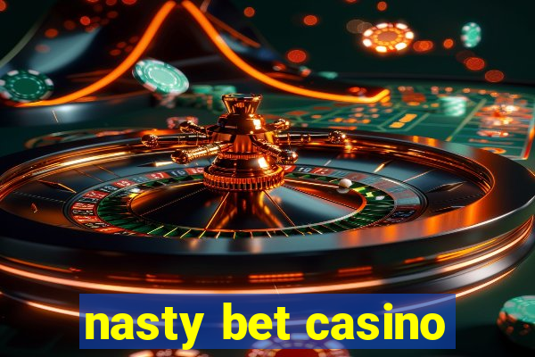 nasty bet casino