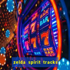 zelda spirit tracks rom pt br