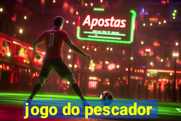 jogo do pescador