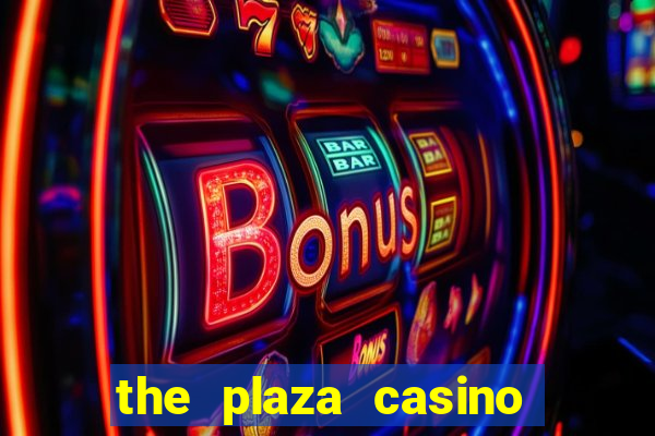 the plaza casino las vegas