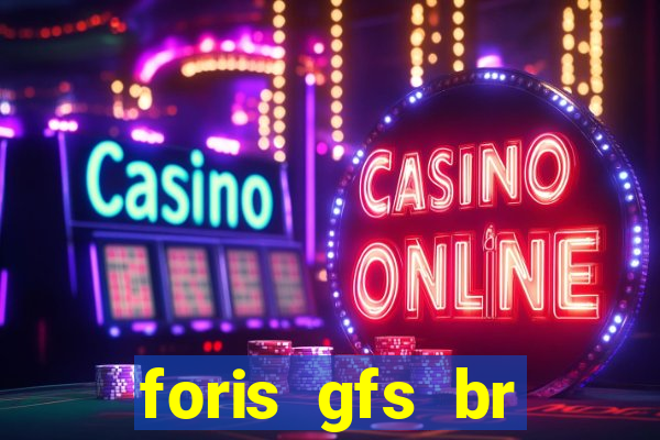 foris gfs br instituicao de pagamento ltda