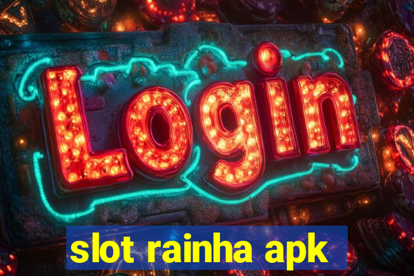 slot rainha apk