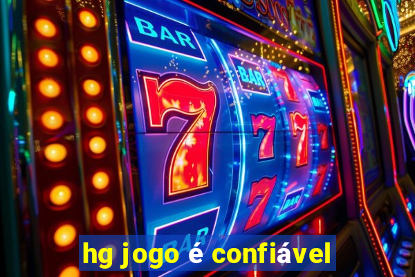 hg jogo é confiável