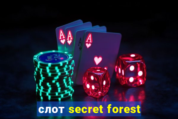 слот secret forest