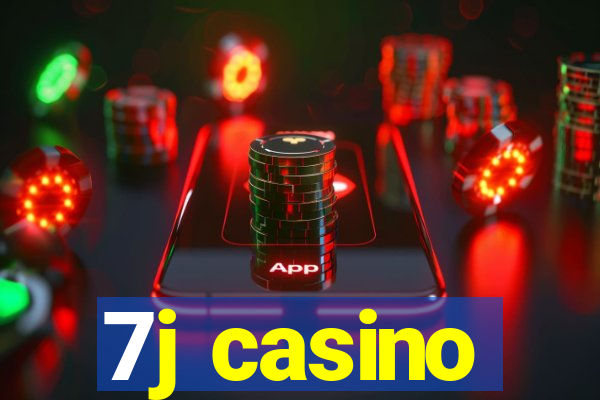 7j casino