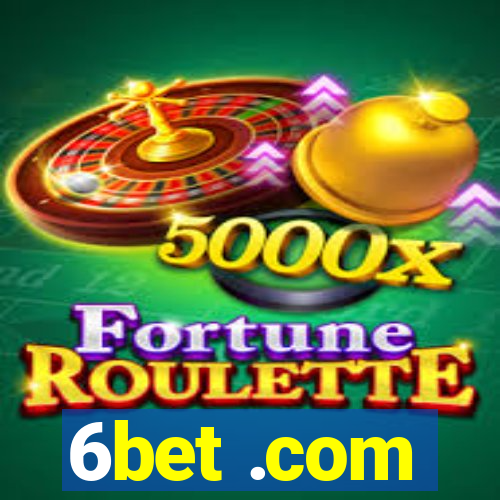 6bet .com