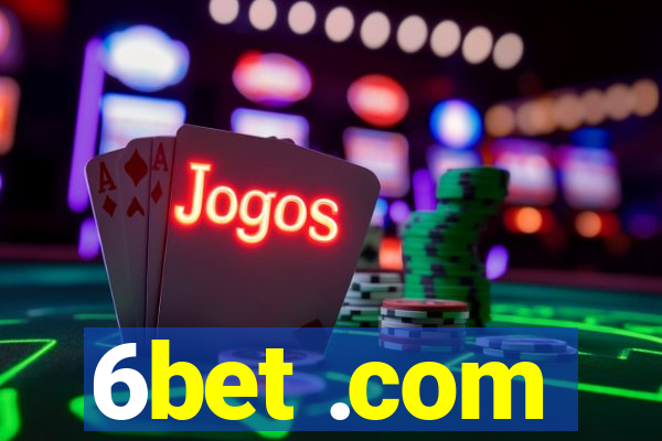 6bet .com