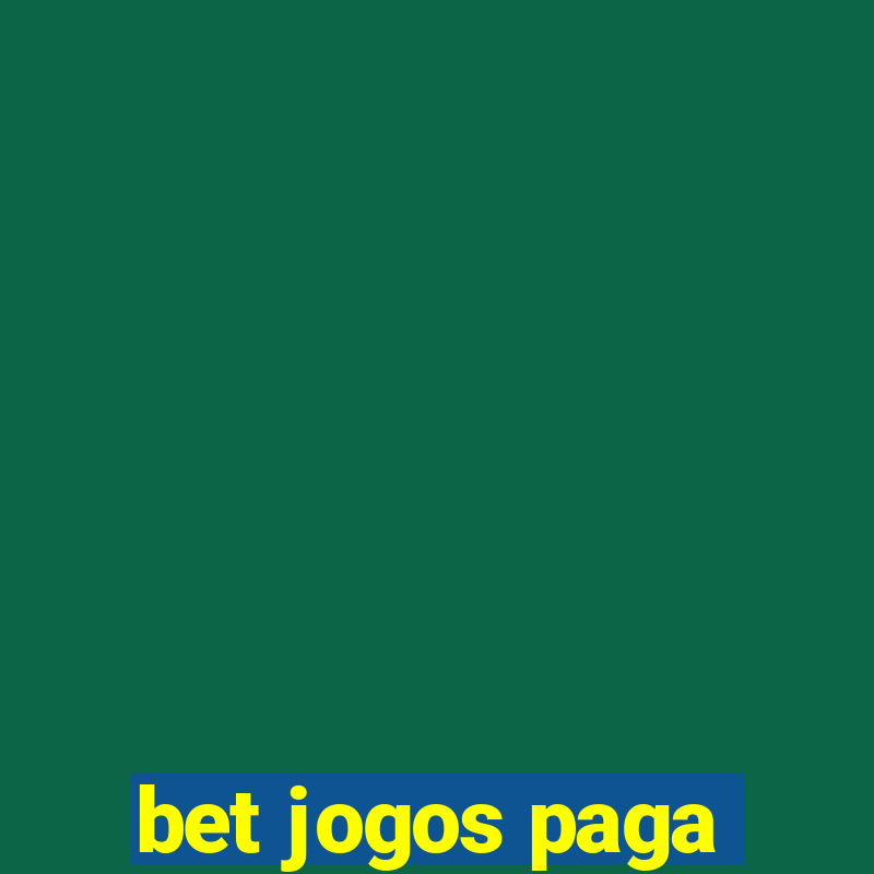 bet jogos paga