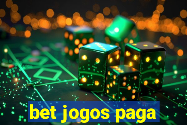 bet jogos paga