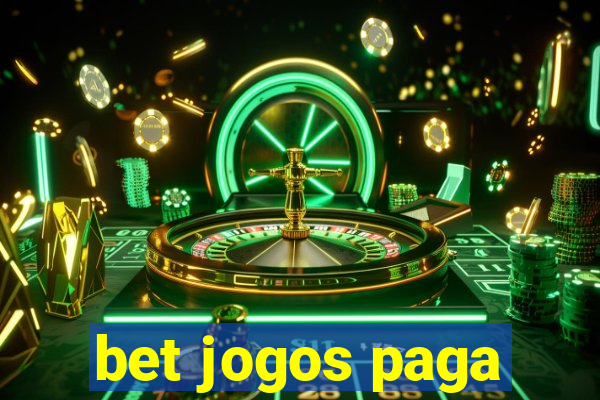 bet jogos paga