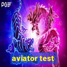 aviator test