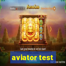 aviator test