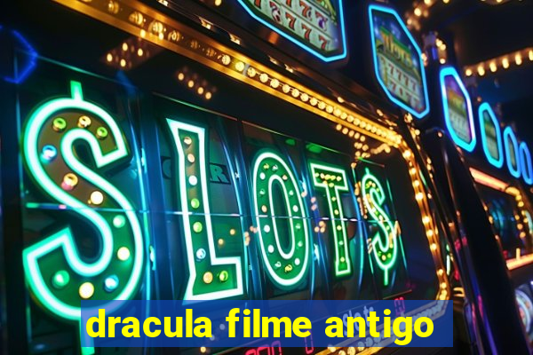 dracula filme antigo