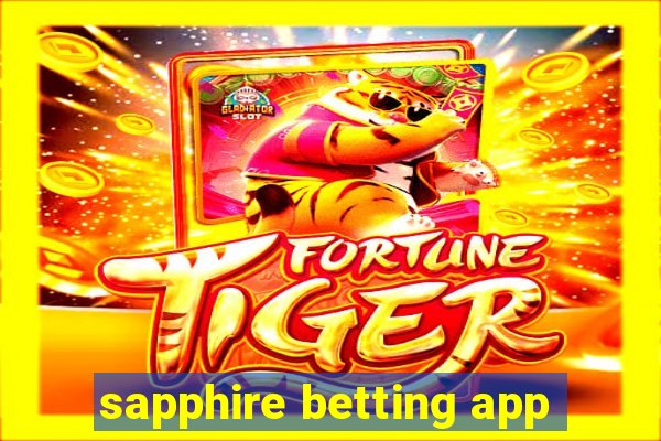 sapphire betting app