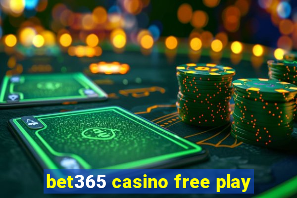 bet365 casino free play