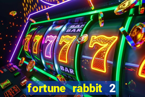 fortune rabbit 2 demo gr谩tis