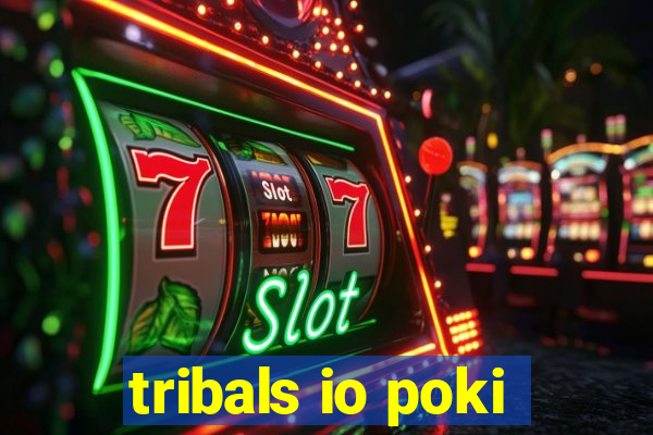 tribals io poki