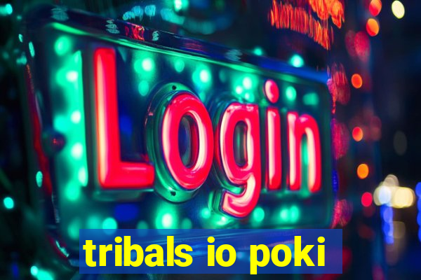 tribals io poki