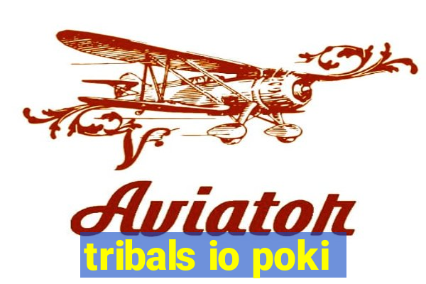 tribals io poki