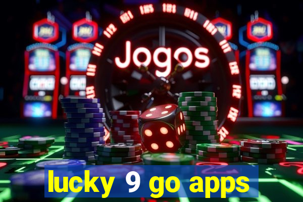 lucky 9 go apps