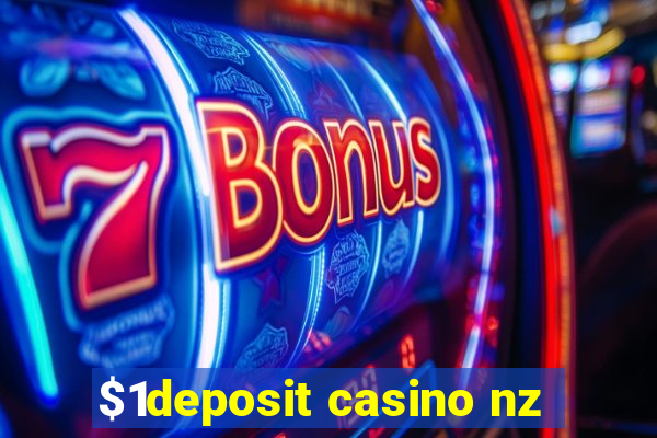 $1deposit casino nz