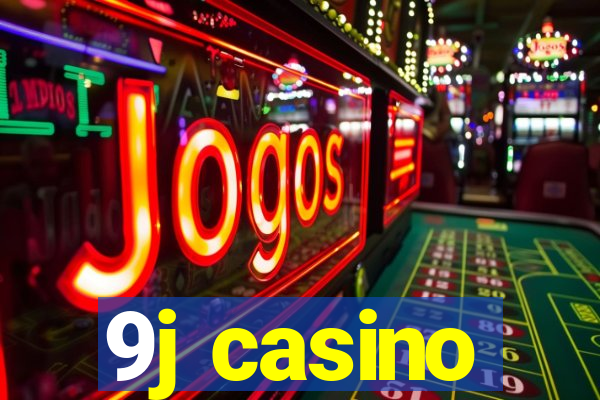 9j casino