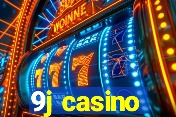 9j casino