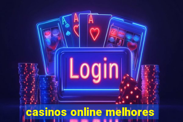 casinos online melhores