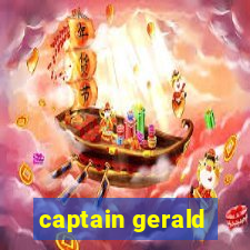 captain gerald