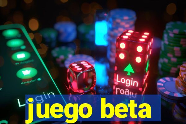 juego beta